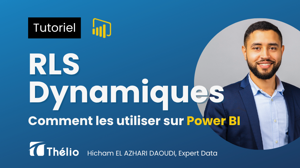 RLS Dynamiques : Comment les utiliser sur Power BI ? RLS Dynamiques : Comment les utiliser sur Power BI ?