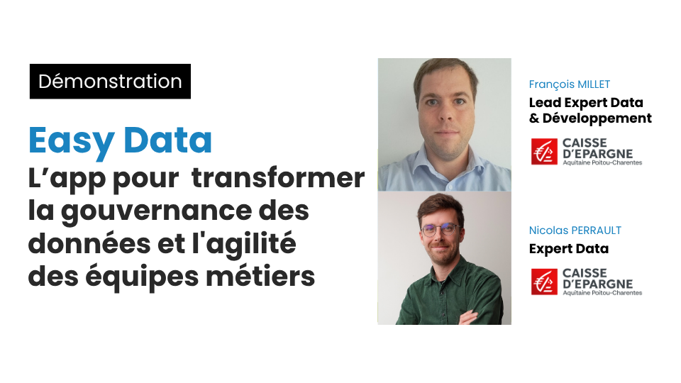 Face à la complexité croissante des systèmes d’information, la Caisse d’Épargne Aquitaine Poitou-Charentes s’engage à donner plus d’autonomie à ses équipes métiers. La gestion des données devient un enjeu stratégique pour optimiser la prise de décision et améliorer l’efficacité opérationnelle. Face à la complexité croissante des systèmes d’information, la Caisse d’Épargne Aquitaine Poitou-Charentes s’engage à donner plus d’autonomie à ses équipes métiers. La gestion des données devient un enjeu stratégique pour optimiser la prise de décision et améliorer l’efficacité opérationnelle.